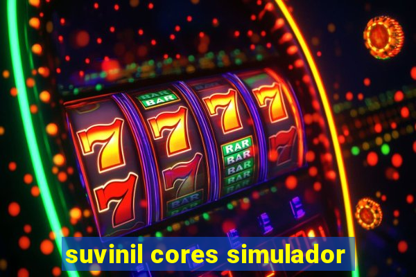 suvinil cores simulador